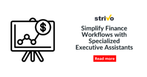 Simplify Finance Workflows with Specialized Executive Assistants
